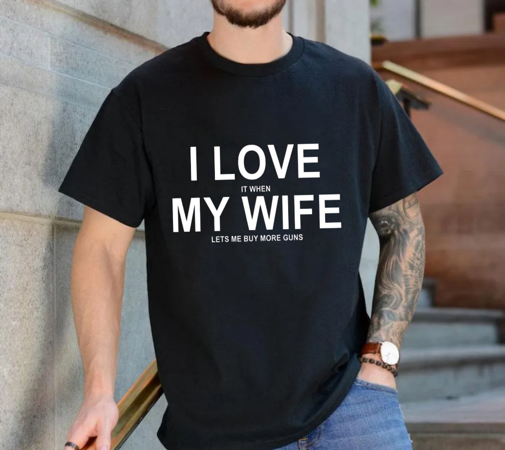 Gift For Husband, I Love It When My Wife Lets Me Buy T Shirt, Anniversary Gift For Husband, Husband Tee, Unisex Short Sleeve Tee, Classic Streetwear