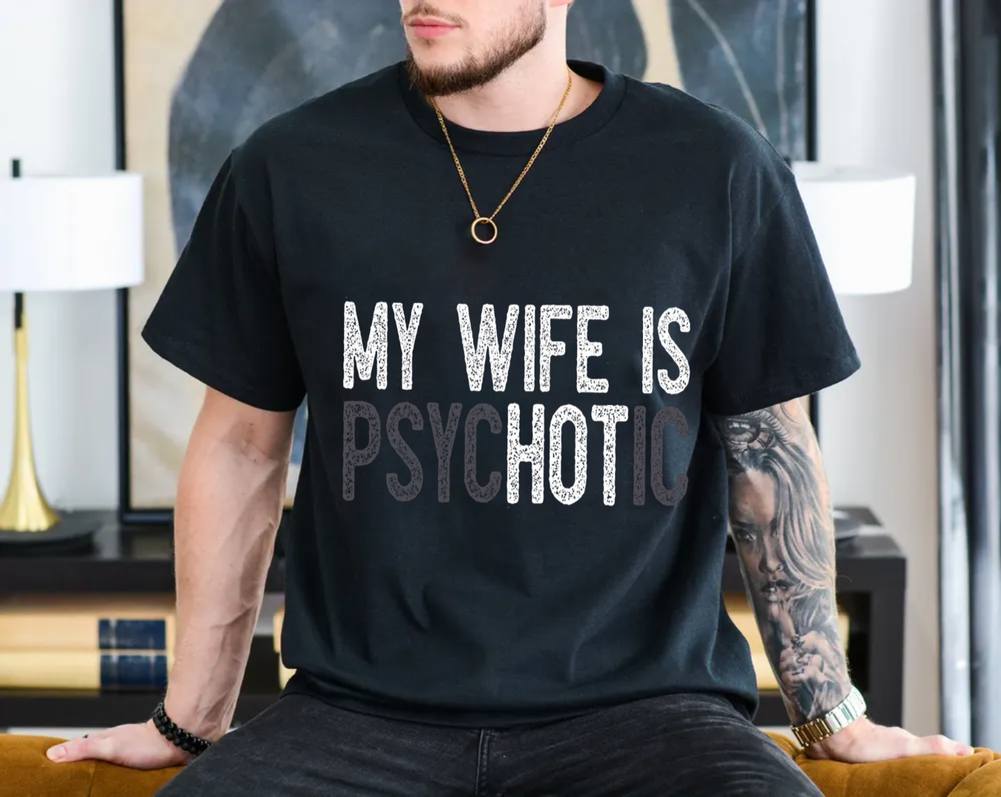 My Wife's Psychotic T Shirt, Funny Husband Tshirt, Funny Couple Gifts, Husband Gifts, Sarcasm T Shirt, Unisex Short Sleeve Tee, Crewneck Top